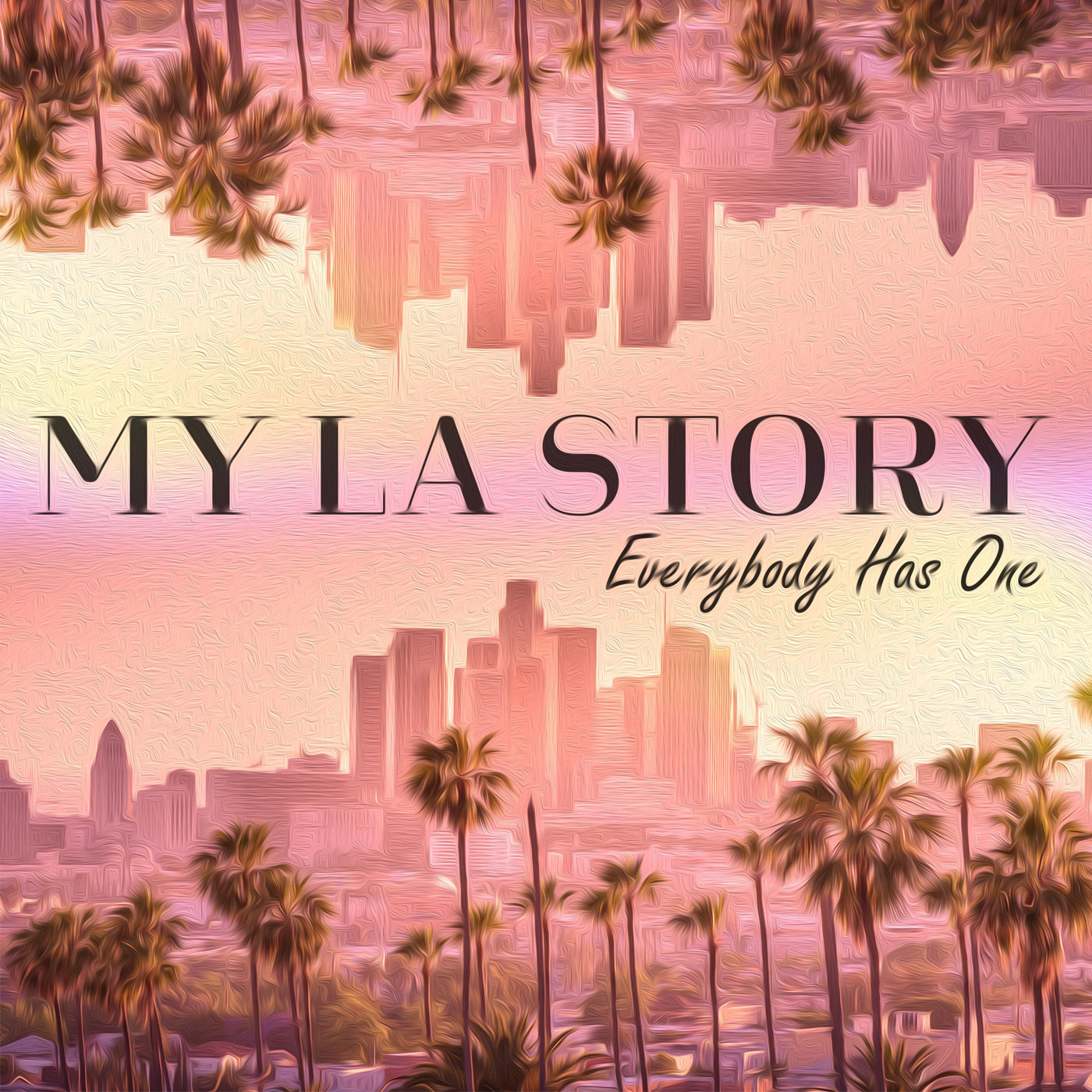 My LA Story Podcast